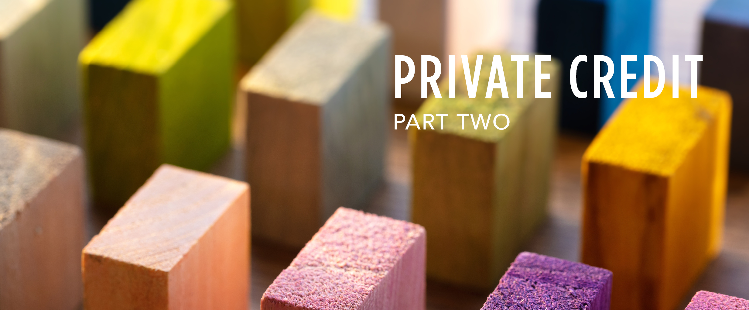 Private Credit: The Evolution of an Asset Class